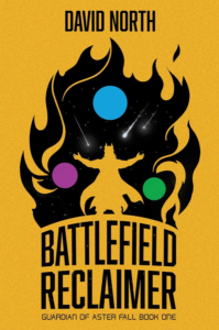 Battlefield Reclaimer, Guardian of Aster Fall, Book 1, by David North. Links are below.